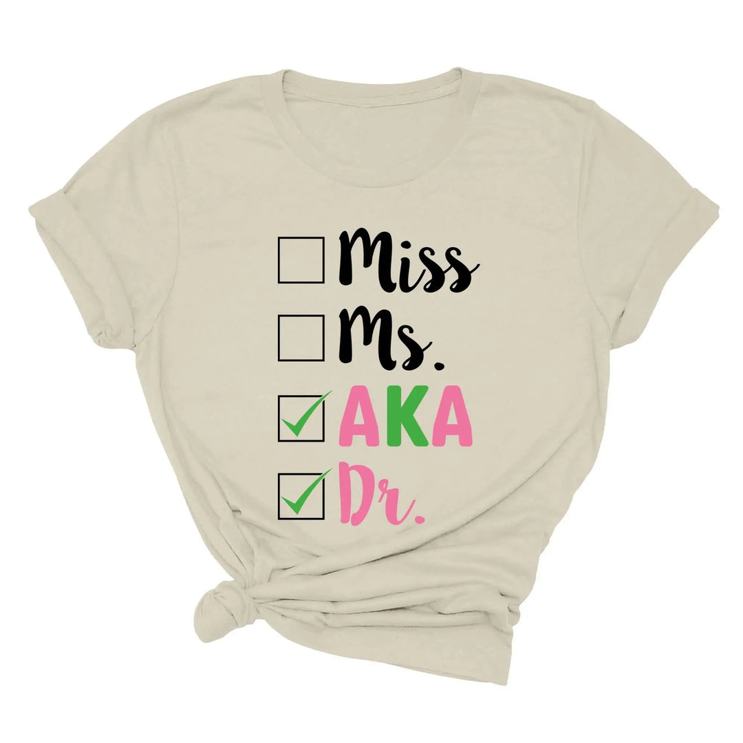 Miss Ms AKA Dr. Shirt - Alpha Kappa Alpha 1908 | Student Gift Shirtprintingcenter