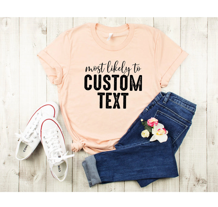 Most Likely To Shirt - Funny Matching St. Patrick's Day Family Tee Shirtprintingcenter