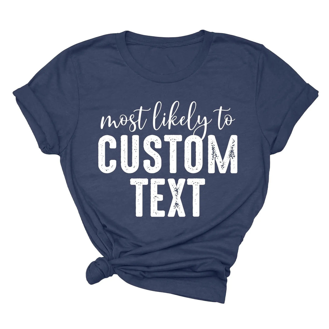 Most Likely To Shirt - Funny Matching St. Patrick's Day Family Tee Shirtprintingcenter