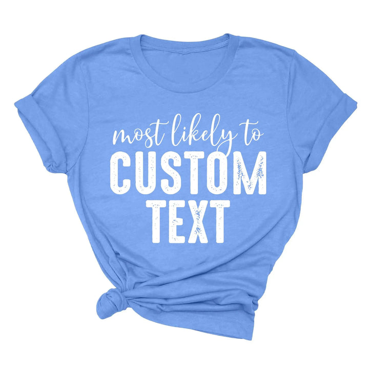 Most Likely To Shirt - Funny Matching St. Patrick's Day Family Tee Shirtprintingcenter