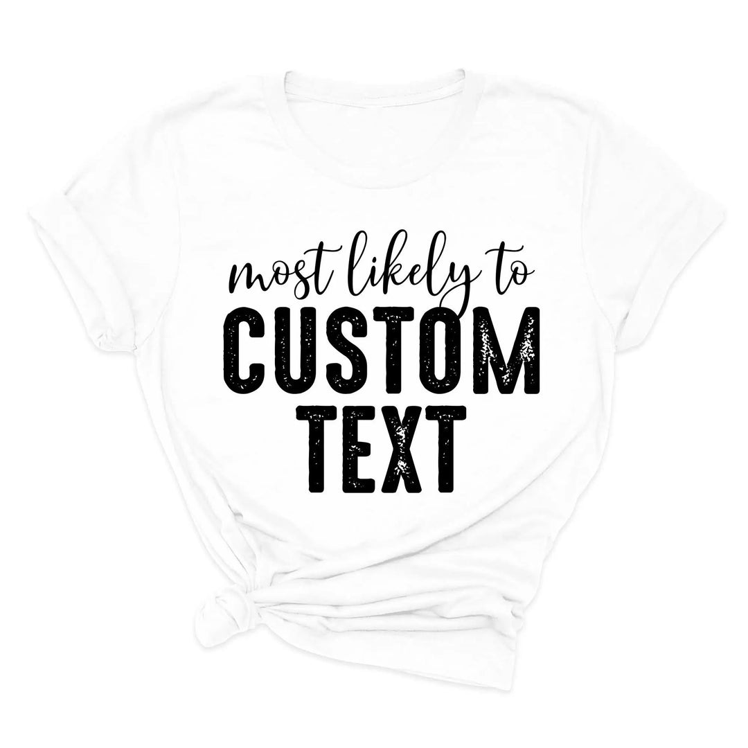 Most Likely To Shirt - Funny Matching St. Patrick's Day Family Tee Shirtprintingcenter