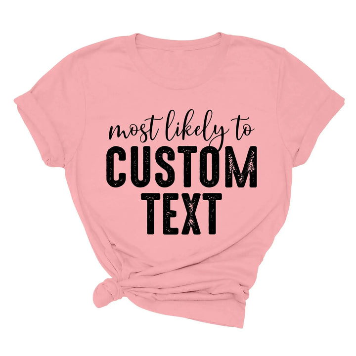 Most Likely To Shirt - Funny Matching St. Patrick's Day Family Tee Shirtprintingcenter