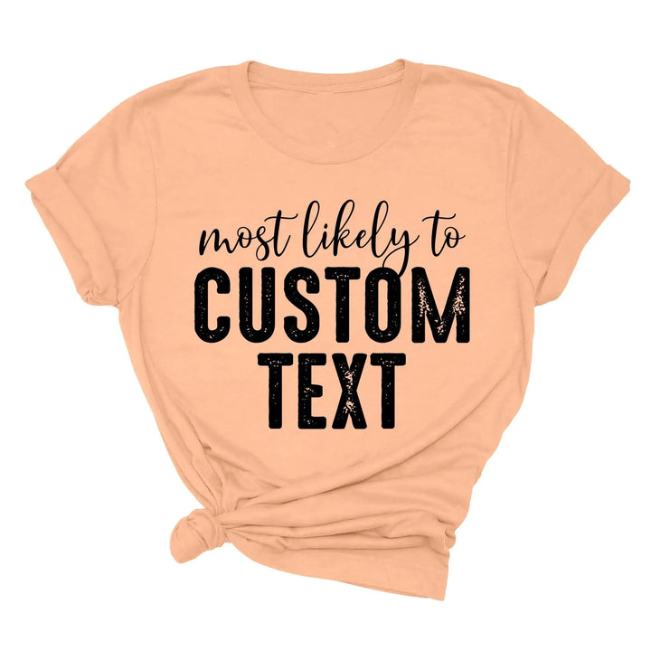 Most Likely To Shirt - Funny Matching St. Patrick's Day Family Tee Shirtprintingcenter