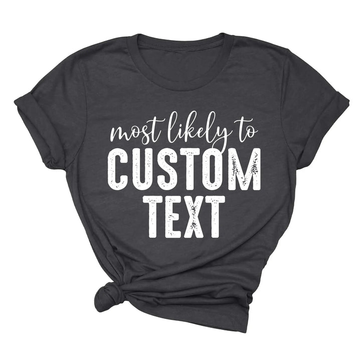 Most Likely To Shirt - Funny Matching St. Patrick's Day Family Tee Shirtprintingcenter