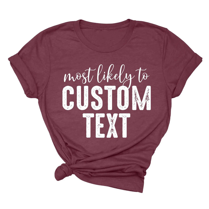 Most Likely To Shirt - Funny Matching St. Patrick's Day Family Tee Shirtprintingcenter