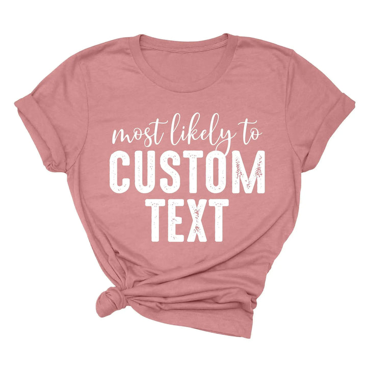 Most Likely To Shirt - Funny Matching St. Patrick's Day Family Tee Shirtprintingcenter