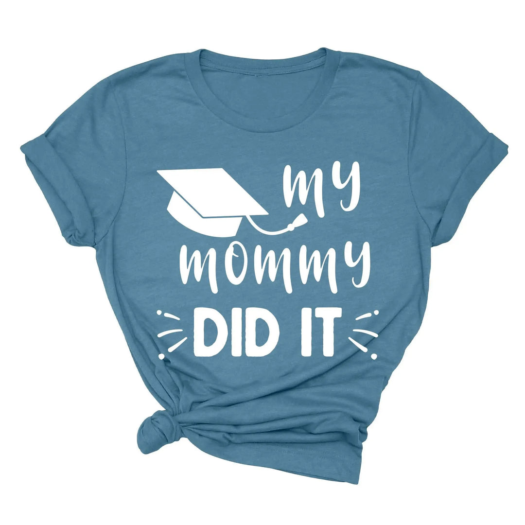 My Mommy Did It Shirt, Proud Mom Graduation Tee, Senior Mom Gift Shirtprintingcenter