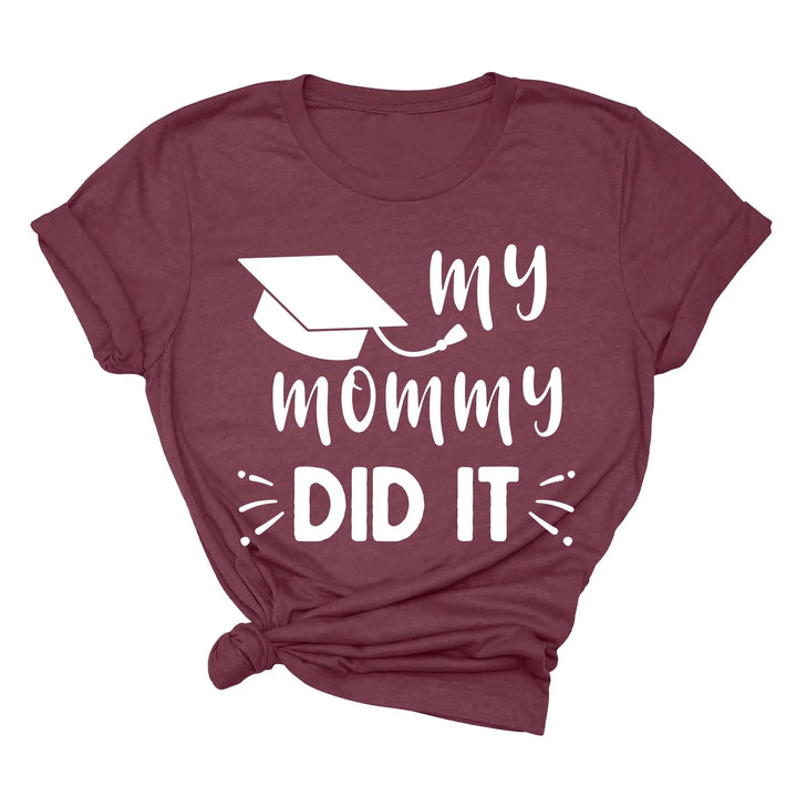 My Mommy Did It Shirt, Proud Mom Graduation Tee, Senior Mom Gift Shirtprintingcenter
