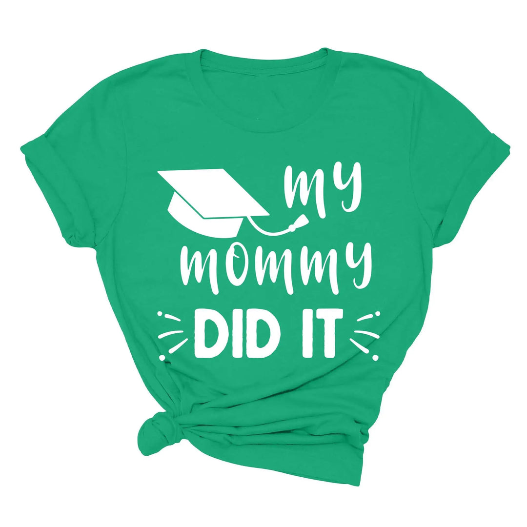 My Mommy Did It Shirt, Proud Mom Graduation Tee, Senior Mom Gift Shirtprintingcenter