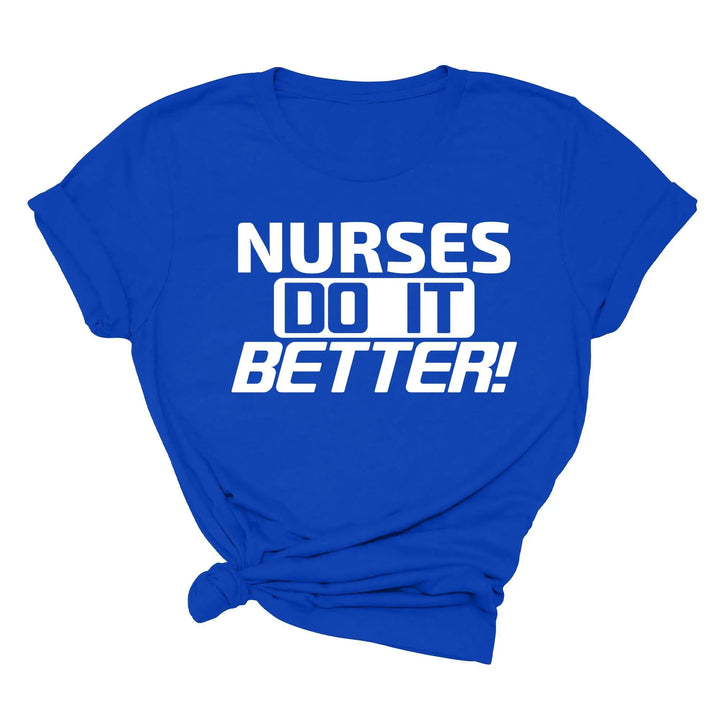 Nurses Do It Better T-Shirt - Classic Rock Nurse Gift & Appreciation Tee Shirtprintingcenter