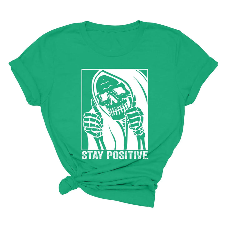 Stay Positive Skeleton Sweatshirt - Funny Halloween & Motivational Tee Shirtprintingcenter