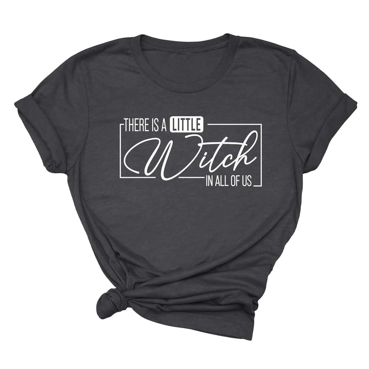 There's a Little Witch in All of Us Shirt – Funny Halloween Party Tee Shirtprintingcenter