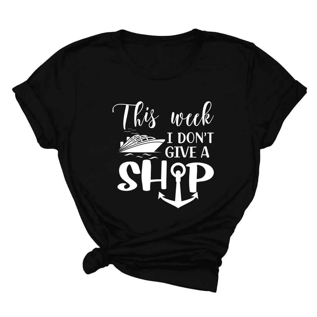 This Week I Don't Give A Ship T-Shirt - Funny Cruise Vacation Tee Shirtprintingcenter