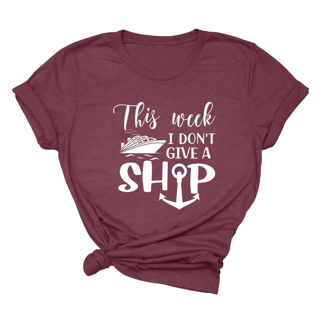 This Week I Don't Give A Ship T-Shirt - Funny Cruise Vacation Tee Shirtprintingcenter