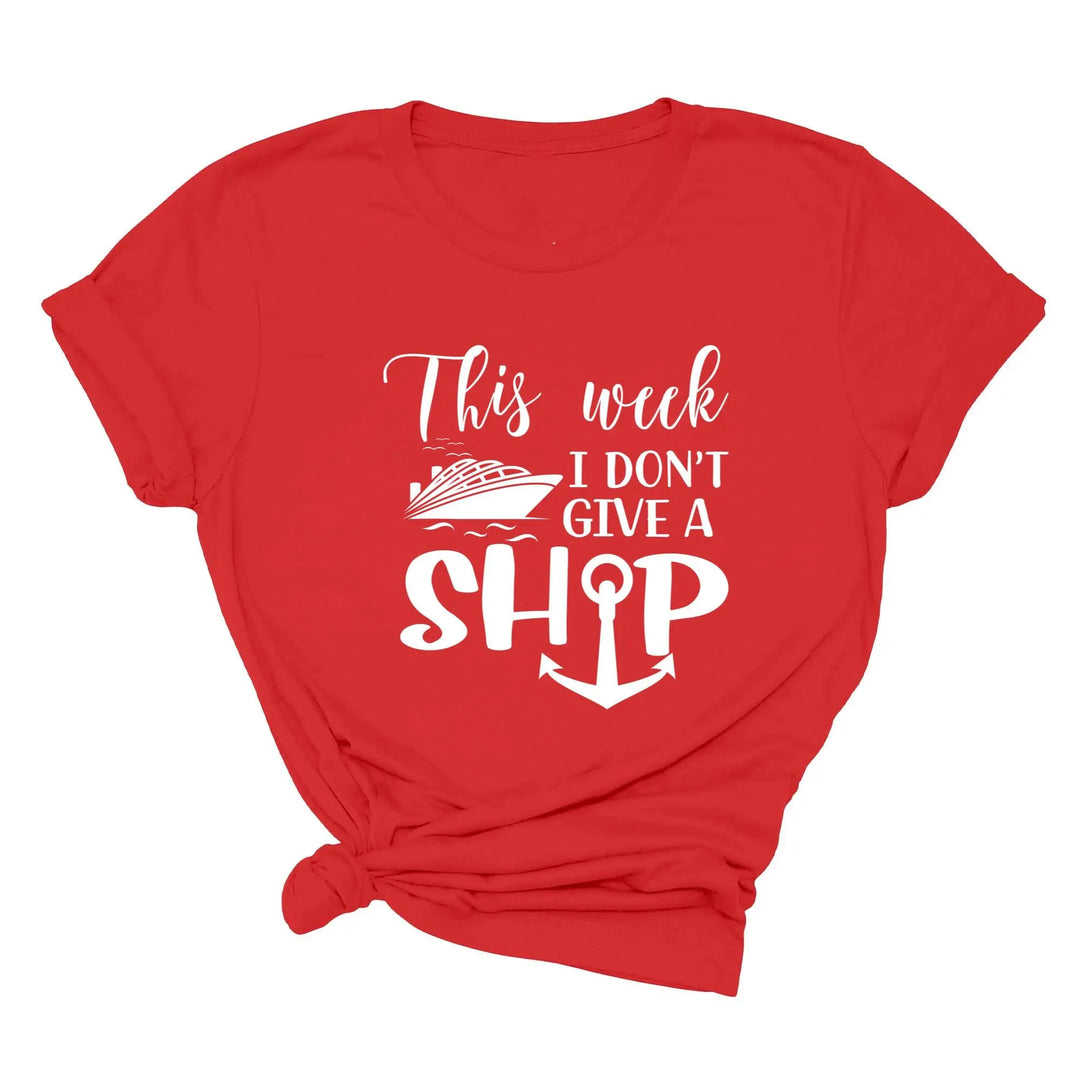 This Week I Don't Give A Ship T-Shirt - Funny Cruise Vacation Tee Shirtprintingcenter