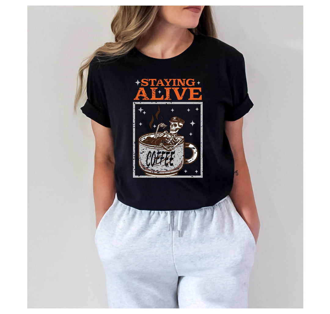 Trendy Coffee Shirt | Staying Alive Skeleton Coffee Tee Shirtprintingcenter