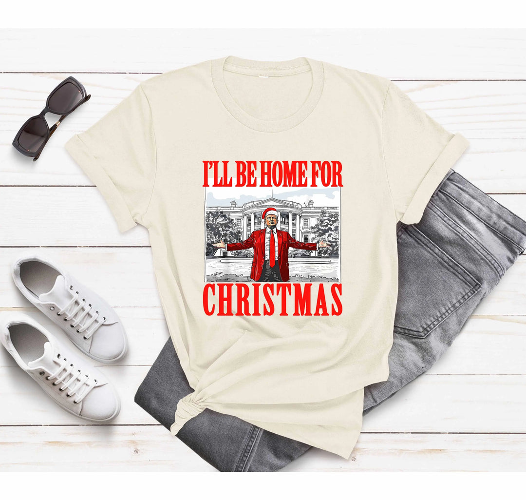 Trump Christmas Tshirt | I'll Be Home for Christmas Tee Shirtprintingcenter