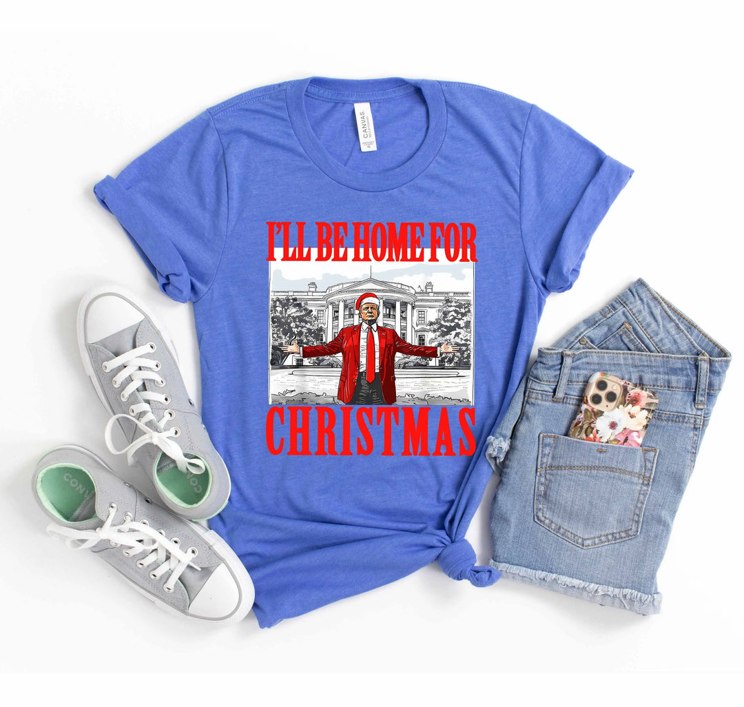 Trump Christmas Tshirt | I'll Be Home for Christmas Tee Shirtprintingcenter