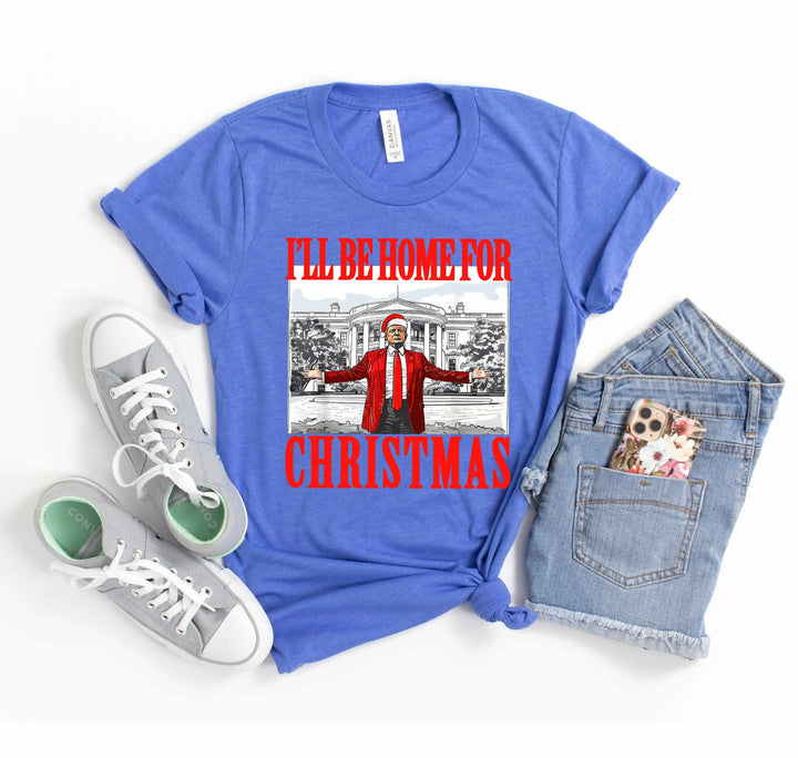 Trump Christmas Tshirt | I'll Be Home for Christmas Tee Shirtprintingcenter