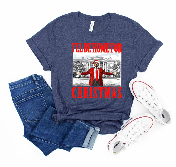 Trump Christmas Tshirt | I'll Be Home for Christmas Tee Shirtprintingcenter