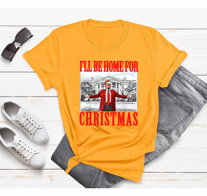 Trump Christmas Tshirt | I'll Be Home for Christmas Tee Shirtprintingcenter