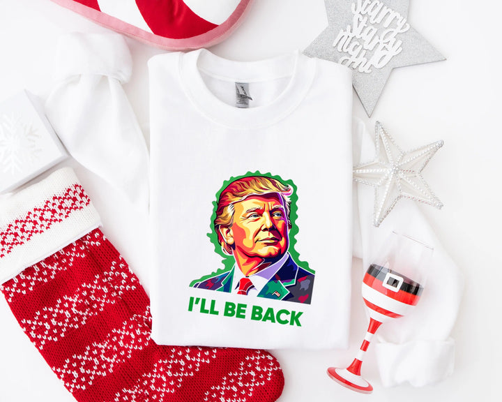 Trump I'll Back Sweatshirt, Trump I'll Be Home for Christmas Shirt funny trump tshirt Humorous Trump Christmas Sweatshirt Shirtprintingcenter