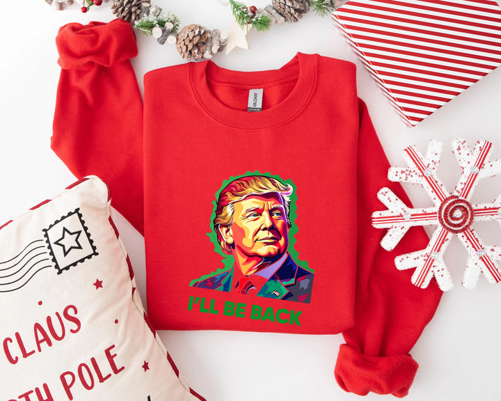 Trump I'll Back Sweatshirt, Trump I'll Be Home for Christmas Shirt funny trump tshirt Humorous Trump Christmas Sweatshirt Shirtprintingcenter