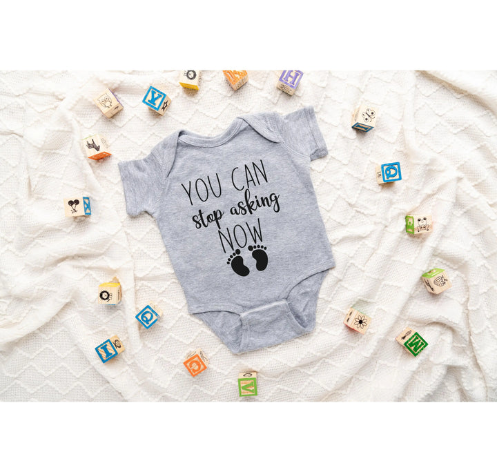 You Can Stop Asking Now Baby Bodysuit - Shower Gift, Grandparent Reveal Shirtprintingcenter