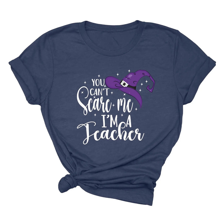 You Can't Scare Me I'm a Teacher Halloween Shirt | Spooky Teacher Gift Shirtprintingcenter