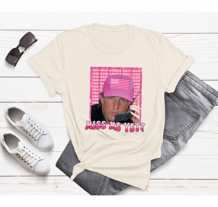 Funny Trump Pink "Miss Me Yet?" Shirt | Trump 2024 Patriot Tee