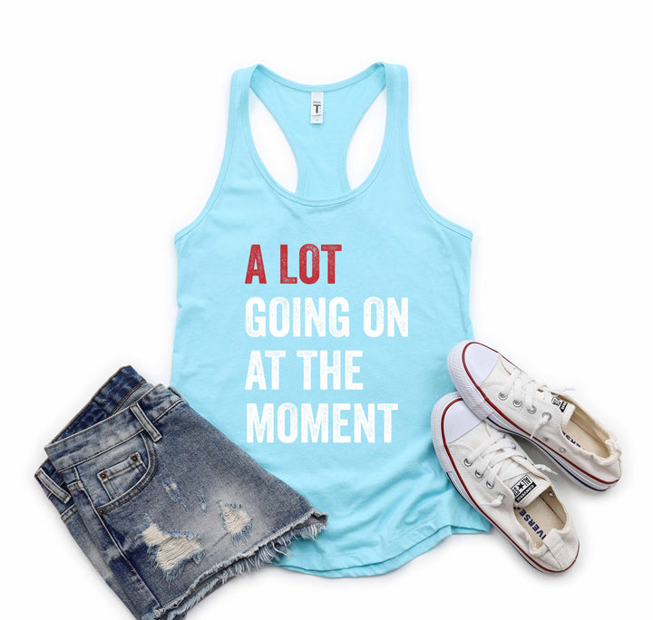 A Lot Going On Tank- Concert Fan Tee for Tay Concert