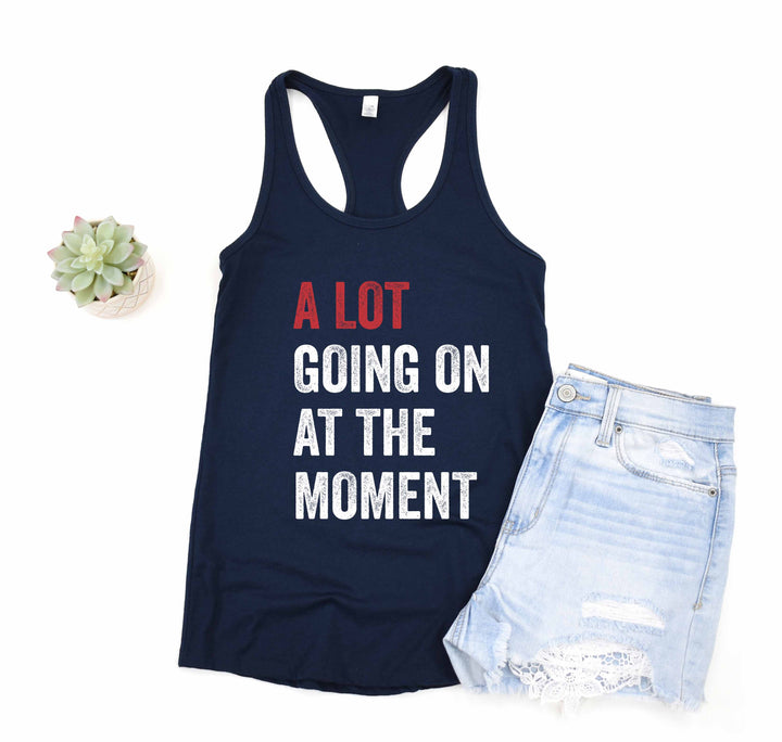 A Lot Going On Tank- Concert Fan Tee for Tay Concert