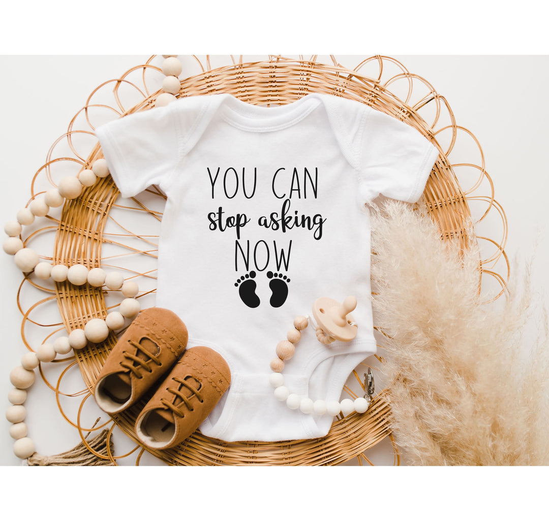 You Can Stop Asking Now Baby Bodysuit - Shower Gift, Grandparent Reveal