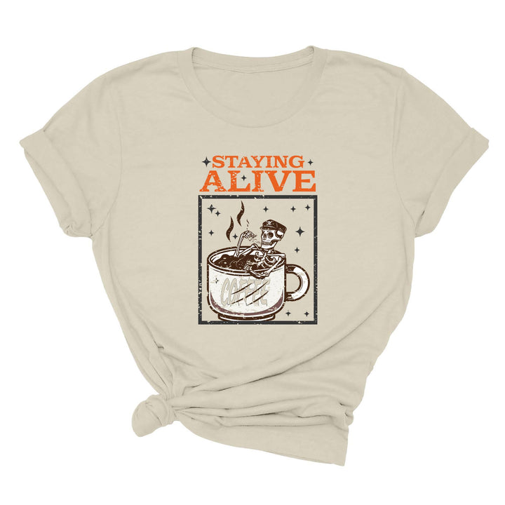 Trendy Coffee Shirt | Staying Alive Skeleton Coffee Tee