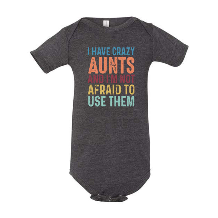 Crazy Aunties Bodysuit - Funny Baby Bodysuit Gift from Aunt