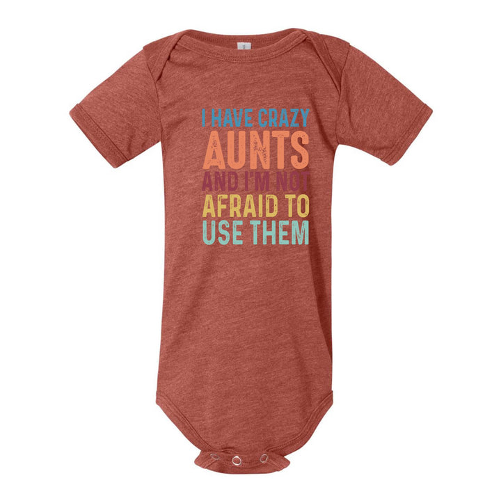 Crazy Aunties Bodysuit - Funny Baby Bodysuit Gift from Aunt