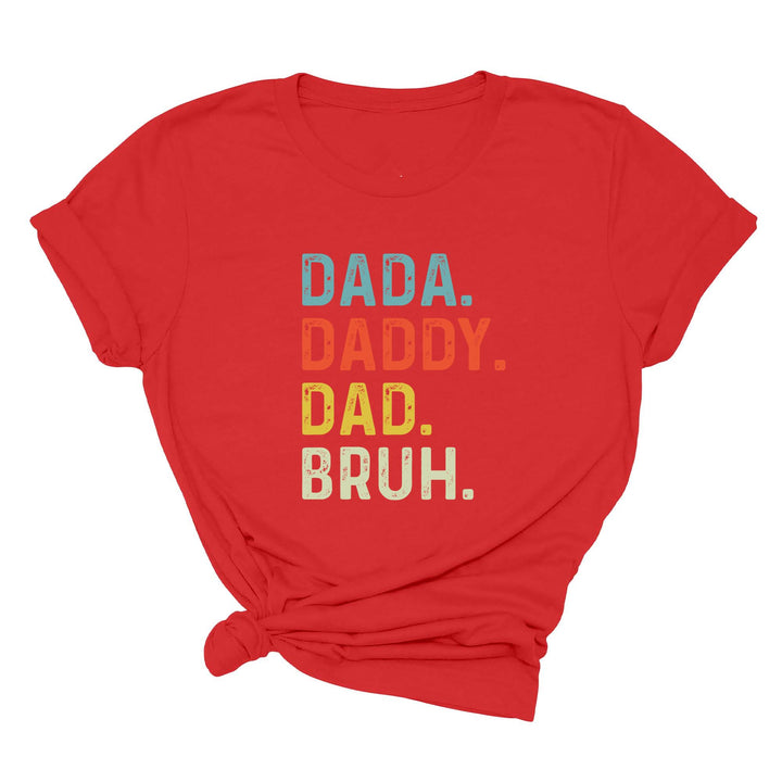 Dada Daddy Dad Bruh Shirt - Funny Father's Day Gift for Cool Dads