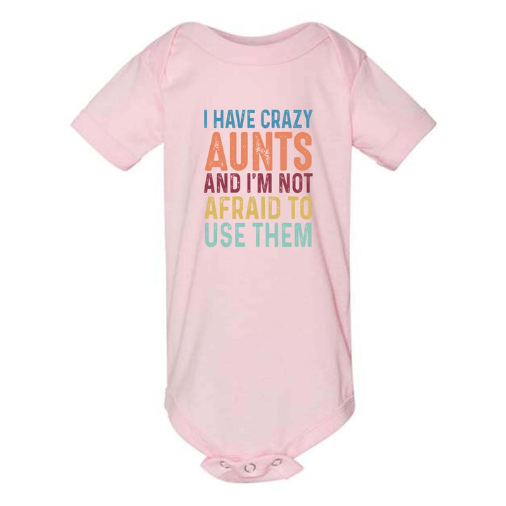 Crazy Aunties Bodysuit - Funny Baby Bodysuit Gift from Aunt