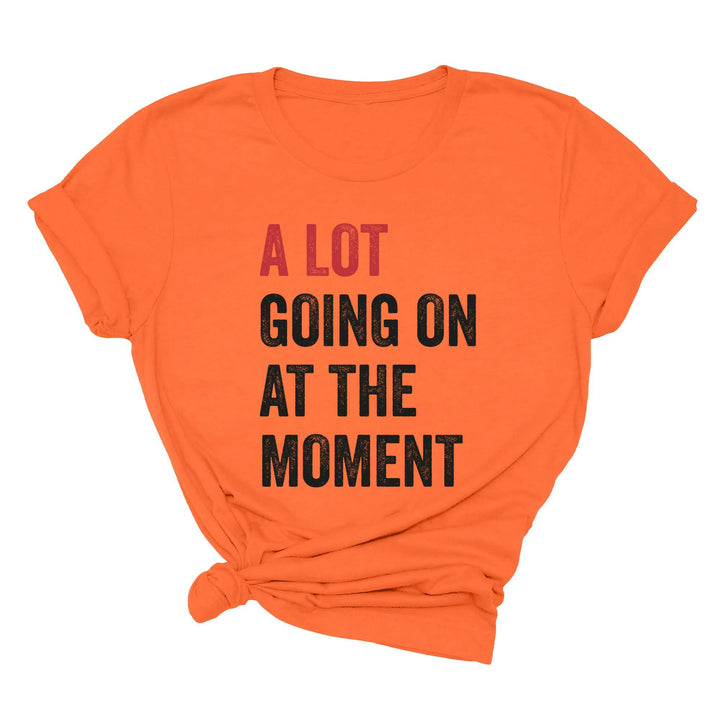 A Lot Going On Shirt - Tay Concert Fan Tee | Concert Shirt