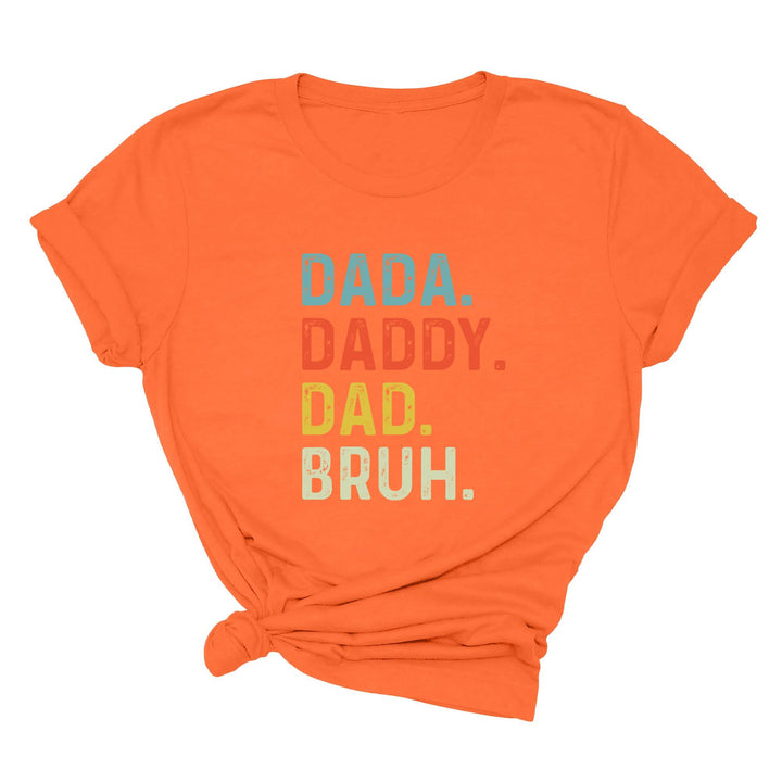 Dada Daddy Dad Bruh Shirt - Funny Father's Day Gift for Cool Dads