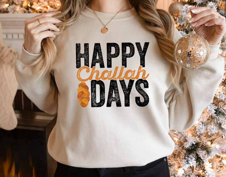 Happy Challah Days Sweatshirt - Hanukkah Gift | Jewish Holiday Art