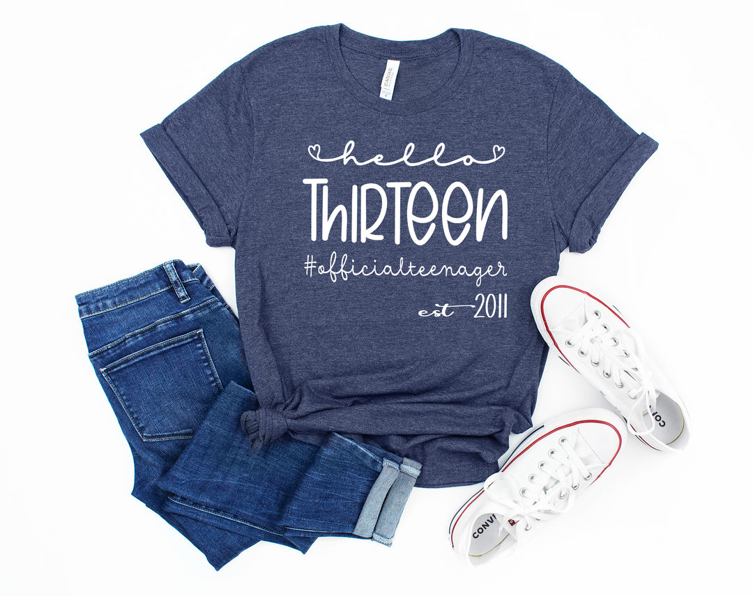 13th Birthday Girl Shirt - Hello Thirteen Est. 2011 | Official Teenager Tee