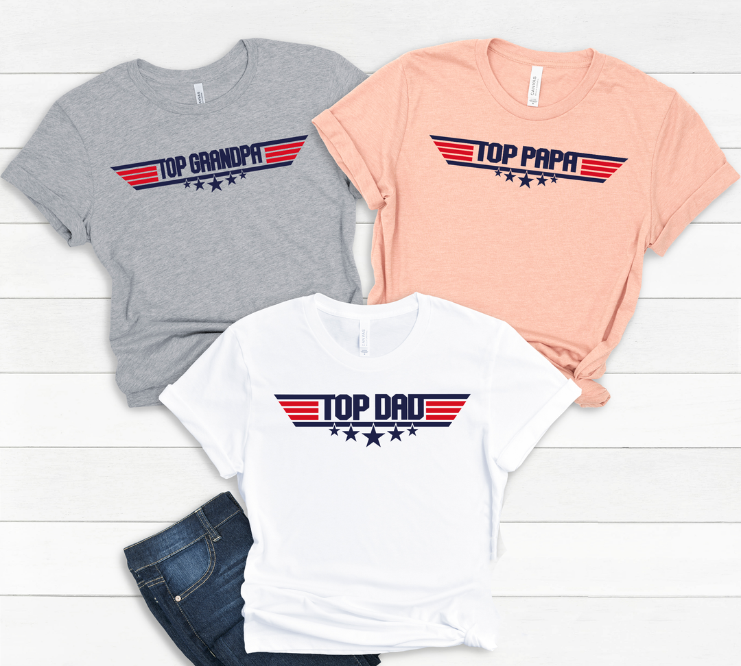 Top Dad T-Shirt | Top Family T-Shirt | Top Dad Papa Grandpa Grandma Poppop Shirt